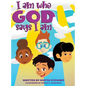 I Am Who God Says I Am - Hardcover