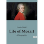 Life of Mozart: A biography - Paperback