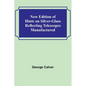 New Edition of Hints on Silver-Glass Reflecting Telescopes Manufactured - Paperback