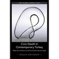 Civic Death in Contemporary Turkey - Hardcover