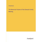 The Memorial Volume of the Edwards Family Meeting - Paperback