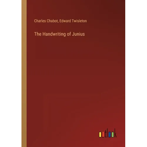 The Handwriting of Junius - Paperback