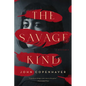 The Savage Kind: A Mystery - Hardcover