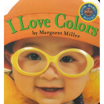 I Love Colors - Board Book