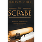 The Scribe: Receiving and Retaining Revelation through Journaling - Hardcover
