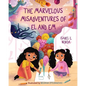 The Marvelous Misadventures of El and Em - Paperback