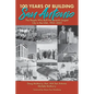 100 Years of Building San Antonio: The People Who Built the Seventh Largest City in the USA, 1923-2023 - Paperback