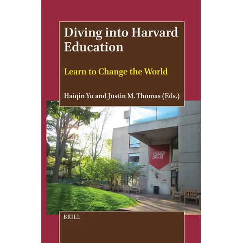Diving Into Harvard Education: Learn to Change the World - Paperback