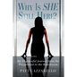 Why Is SHE Still Here? My Ungraceful Journey from the Playground to the Boardroom - Paperback