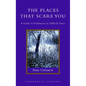 The Places That Scare You: A Guide to Fearlessness in Difficult Times - Hardcover