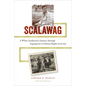 Scalawag: A White Southerner's Journey Through Segregation to Human Rights Activism - Hardcover