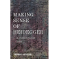 Making Sense of Heidegger: A Paradigm Shift - Paperback