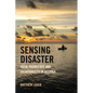 Sensing Disaster: Local Knowledge and Vulnerability in Oceania - Paperback