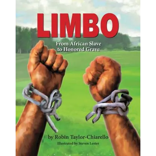 Limbo, From African Slave to Honored Grave - Paperback