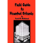 Field Guide To Haunted Orlando - Paperback
