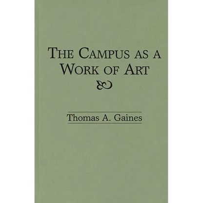 The Campus as a Work of Art - Hardcover