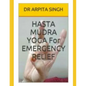 HASTA MUDRA YOGA For EMERGENCY RELIEF - Paperback