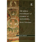 The Moral Psychology of Clement of Alexandria: Mosaic Philosophy - Paperback