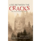 Lost Between The Cracks - Hardcover