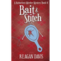 Bait & Stitch: A Knitorious Murder Mystery - Paperback