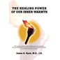 The Healing Power of our Inner Warmth - Hardcover