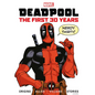 Marvel's Deadpool the First 30 Years - Hardcover