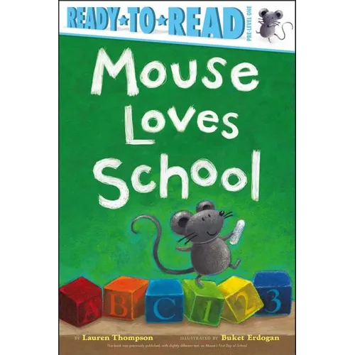Mouse Loves School: Ready-To-Read Pre-Level 1 - Paperback