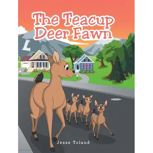 The Teacup Deer Fawn - Hardcover