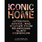 Iconic Home: Interiors, Advice, and Stories from 50 Amazing Black Designers - Hardcover
