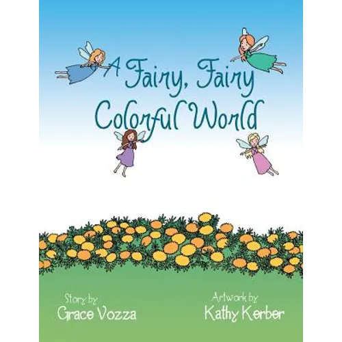 A Fairy, Fairy Colorful World - Paperback