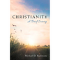 Christianity: A Brief Survey - Paperback