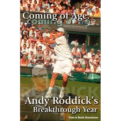 Coming of Age: Andy Roddick's Breakthrough Year - Paperback