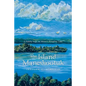 The Island Maneskootuk: A Family Saga on Maine's Rangeley Lake - Paperback