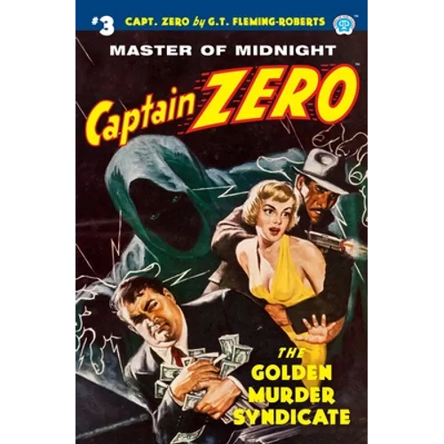 Captain Zero #3: The Golden Murder Syndicate - Paperback