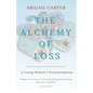 The Alchemy of Loss: A Young Widow's Transformation - Paperback