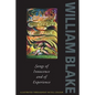 Songs of Innocence and Experience: Shewing the Two Contrary States of the Human Soul, 1789-1794 - Paperback