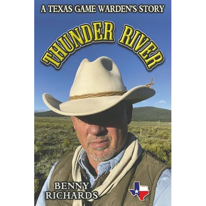 Thunder River: A Texas Game Warden's Story - Paperback