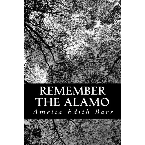 Remember the Alamo - Paperback
