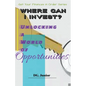 Where Can I Invest? Unlocking a World of Opportunities - Paperback