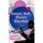 Sweet, Soft, Plenty Rhythm - Library Binding