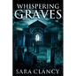 Whispering Graves - Paperback