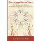 Collective Heart Yoga: The science and practice of manifesting Unity Consciousness - Paperback