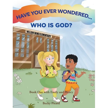 Have You Ever Wondered... Who is God? - Hardcover