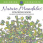 Nature Mandalas Coloring Book - Calming Coloring Book For Adults - Paperback