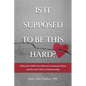 Is It Supposed to Be This Hard? Telling the Difference Between Emotional Abuse and the Hard Work of Relationship - Paperback