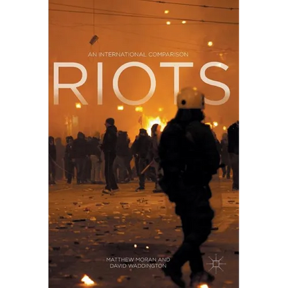 Riots: An International Comparison - Hardcover