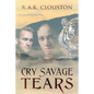Cry Savage Tears - Paperback