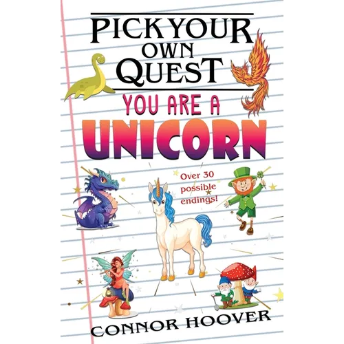 Pick Your Own Quest: You Are A Unicorn - Paperback