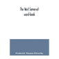 The West Somerset word-book; a glossary of dialectal and archaic words and phrases used in the west of Somerset and East Devon - Paperback