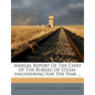 Annual Report of the Chief of the Bureau of Steam-Engineering for the Year ... - Paperback